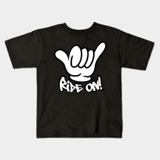 Ride on! Kids T-Shirt